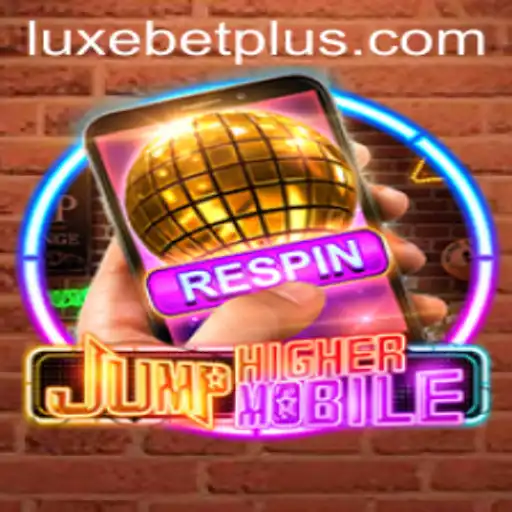 JumpHighermobile: A New Era of Mobile Gaming with Luxebet Integration