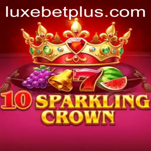The Enchanting World of 10SparklingCrown: A Luxebet Gaming Experience