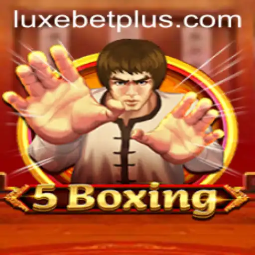The Ultimate Guide to 5Boxing: Unleashing the Thrills with Luxebet