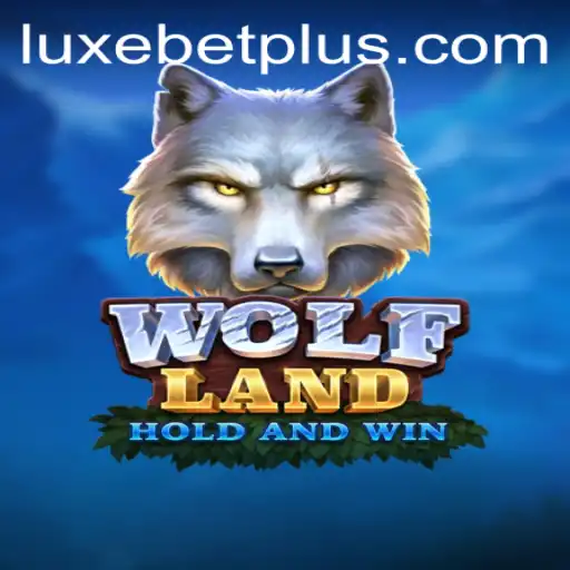 Exploring the Exciting World of WolfLand and Luxebet